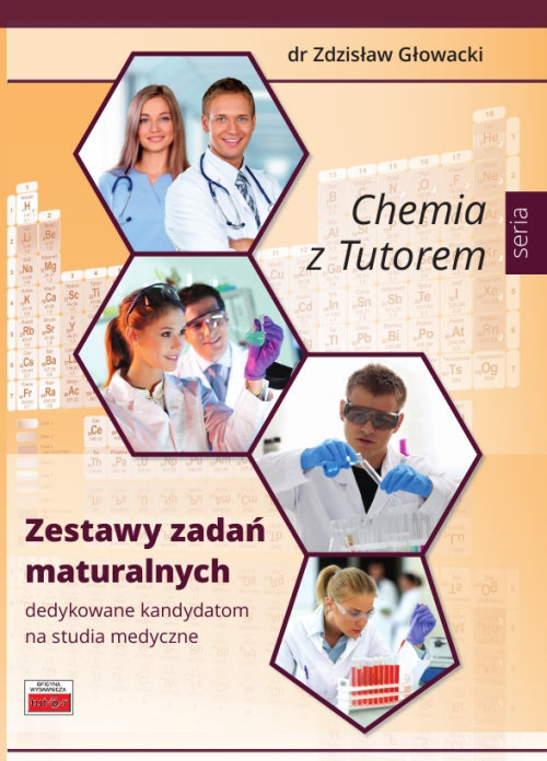 Chemia z Tutorem Zestawy zadań maturalnych - Księgarnia medyczna